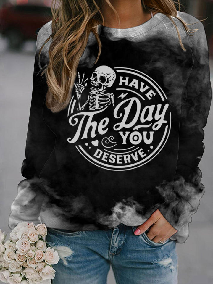 SKULL HAVE THE DAY YOU DESERVE Printed Crew Neck Top
