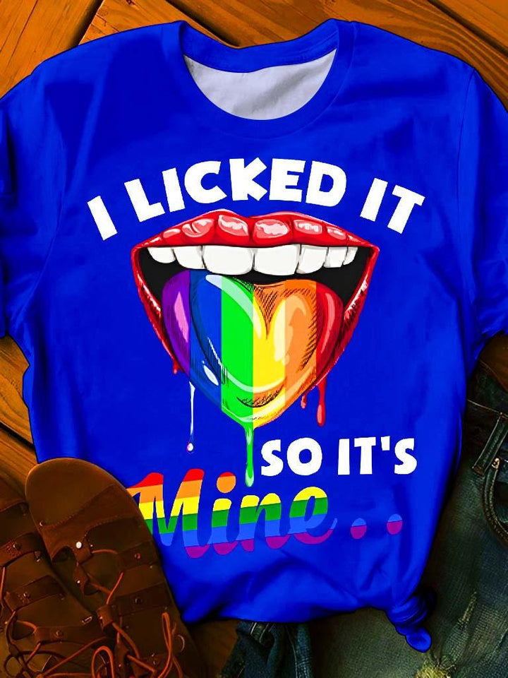 I Licked It So It'S Mine Crew Neck T Shirt