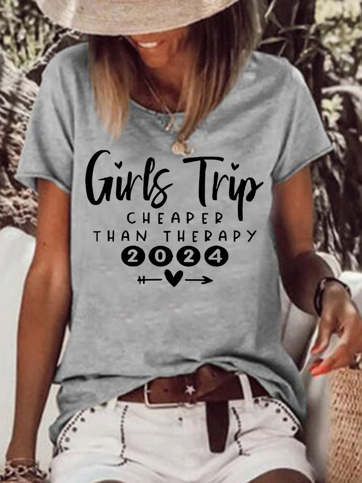 Girls Trip 2024 Cheaper Than Therapy Casual T-shirt