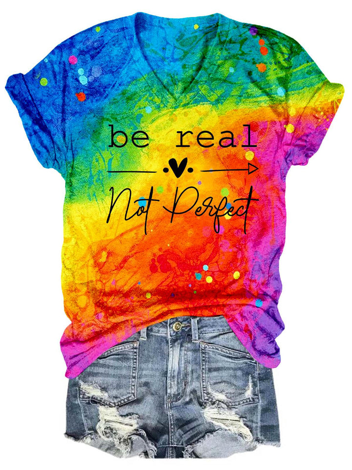 Be Real Not Perfect Tie Dye Print V-Neck T-Shirt