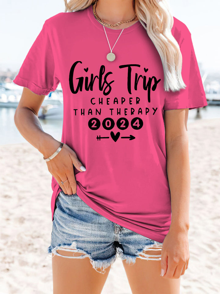 Girls Trip 2024 Cheaper Than Therapy Casual Short Sleeve T-shirt