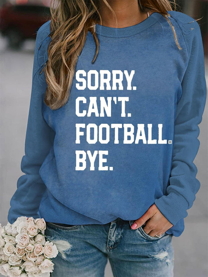 Sorry Cant Football Bye Print Crew Neck Top