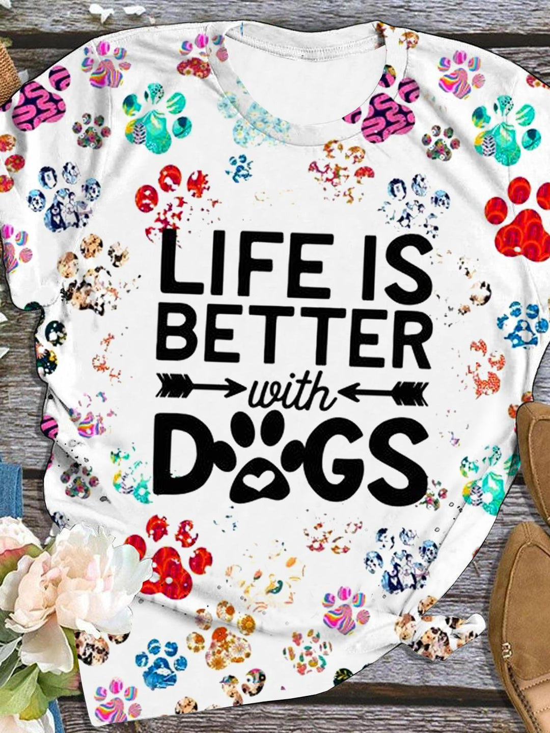 Life Is Better With Dogs Crew Neck T-shirt