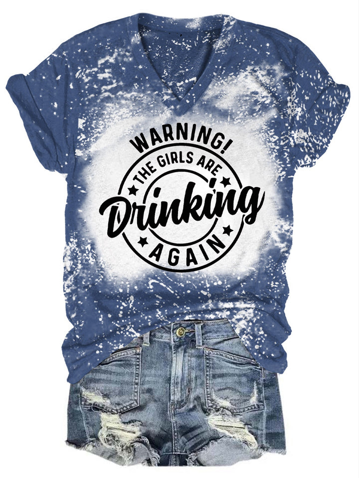 Warning! The Girls are Drinking Again V-Neck T-Shirt