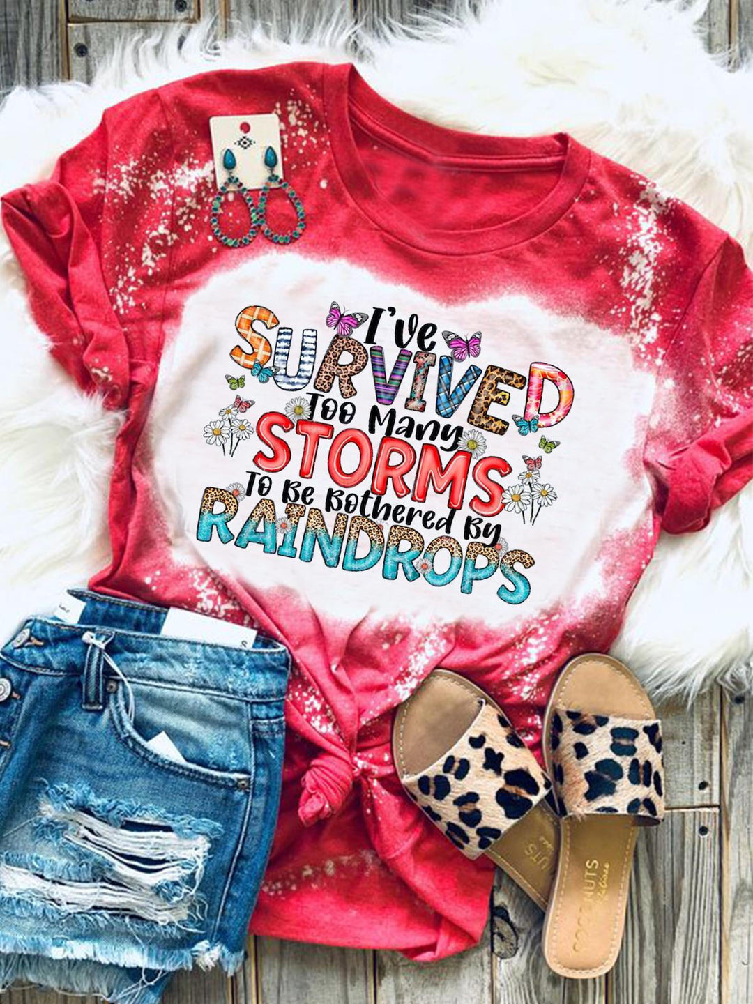 Women's I've Survived Too Many Storms, to be bothered by Raindrops Printed T-Shirt