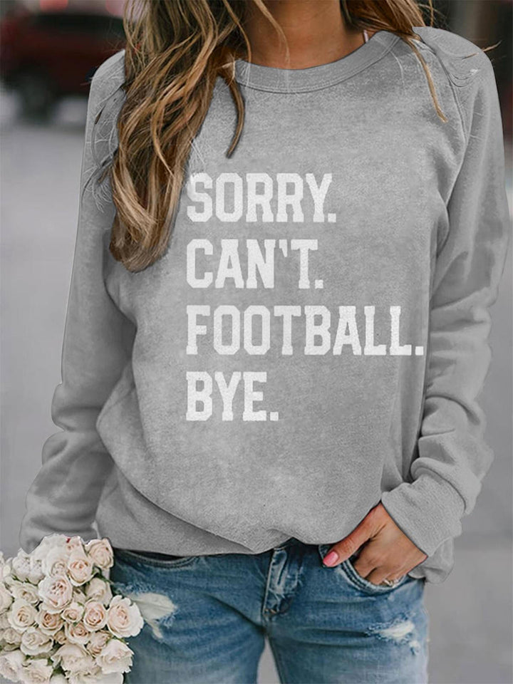 Sorry Cant Football Bye Print Crew Neck Top