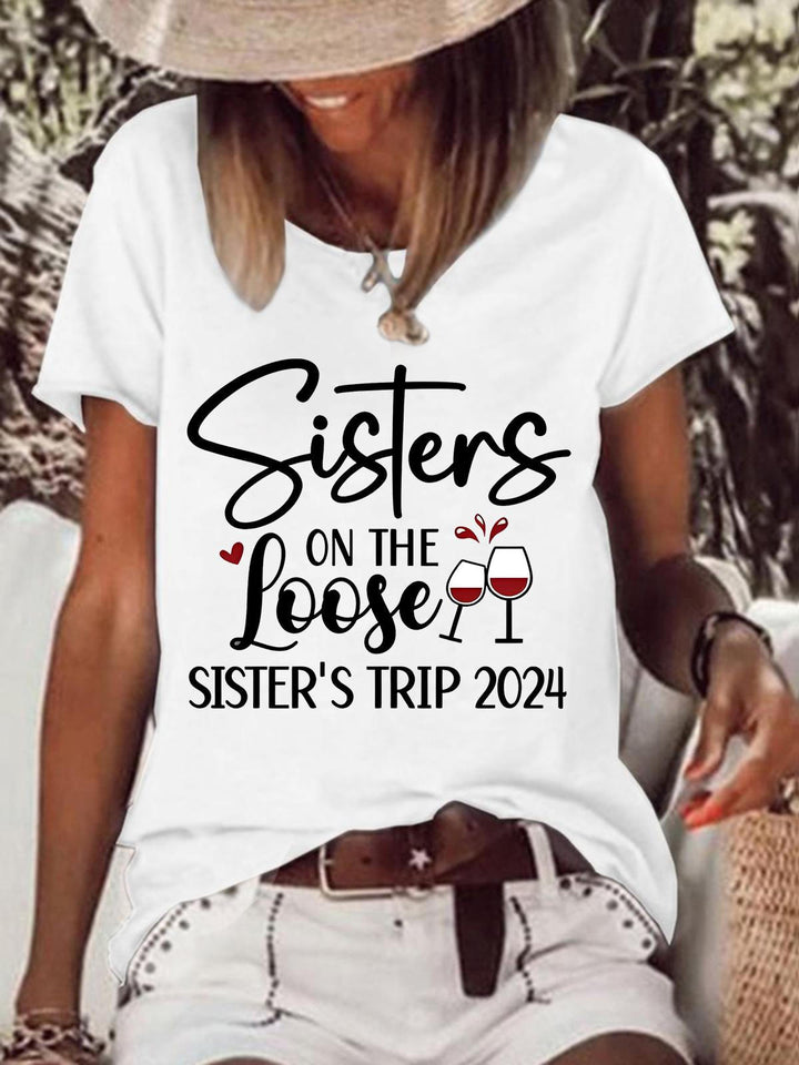 Sister On The Loose Sister's Trip 2024 Casual T-shirt