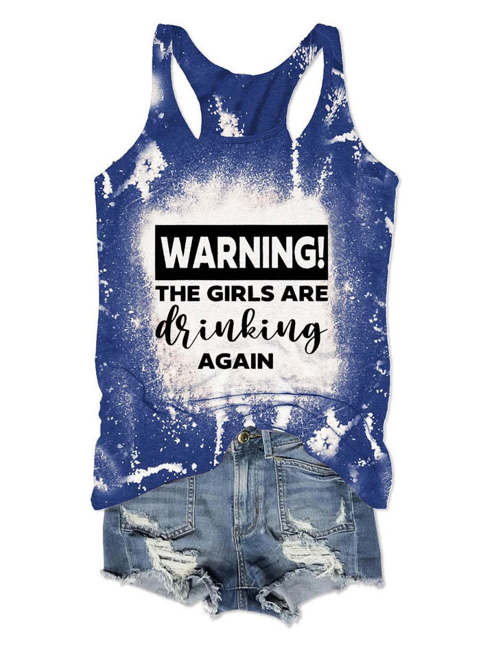 Warning The Girls Are Drinking Again Print Tank Top