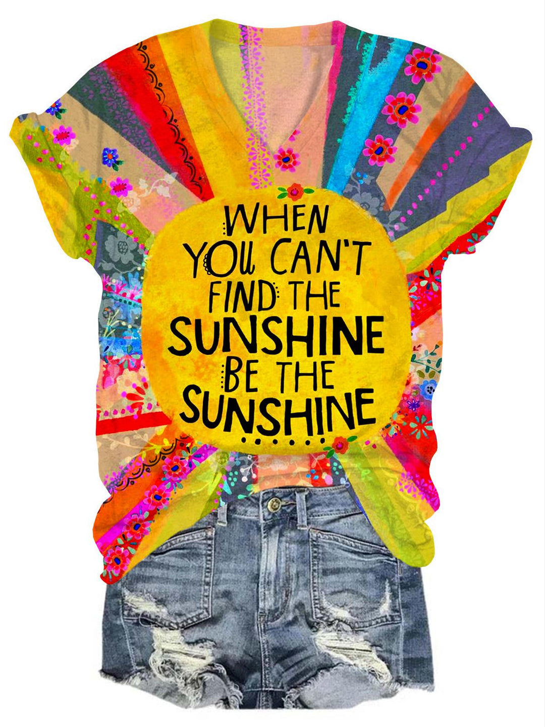 When You Can't Find The Sunshine Be The Sunshine T-Shirt